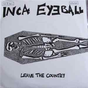 Inca Eyeball - Leave The Country mp3