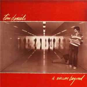 Tim Daniels - A Vision Beyond mp3