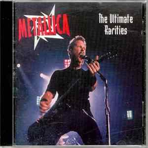 Metallica - The Ultimate Rarities mp3