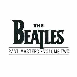 The Beatles - Past Masters • Volume Two mp3