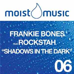 Frankie Bones Featuring Rockstah - Shadows In The Dark mp3