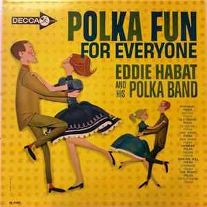 Eddie Habat And His Polka Band - Polka Fun For Everyone mp3