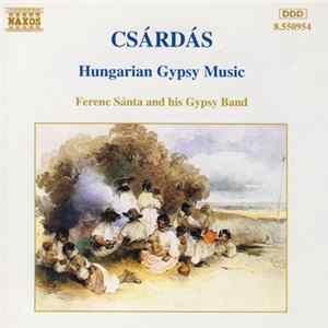 Ferenc Sánta And His Gypsy Band - Csárdás (Hungarian Gypsy Music) mp3