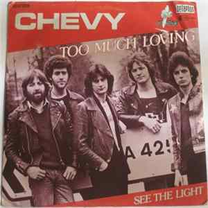 Chevy - Too Much Loving / See The Light mp3