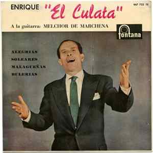 Enrique "El Culata" - Alegrías / Soleares / Malagueñas / Bulerías mp3