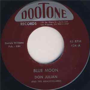 Don Julian And The Meadowlarks - Blue Moon / Big Mama Wants To Rock mp3