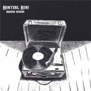 Hunters, Run! - Broken Sounds mp3