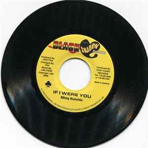 Nitty Kutchie - If I Were You mp3