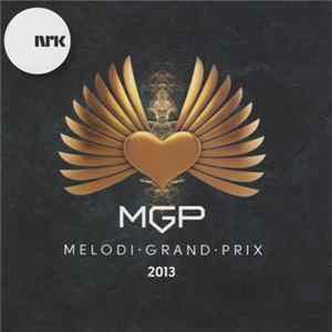Various - Melodi Grand Prix 2013 mp3