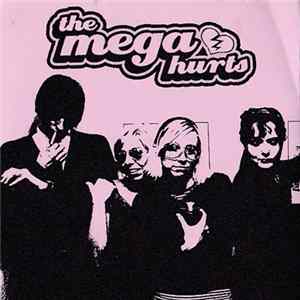 Mega Hurts / Sex Robots - I Need You / Put Another Rekkid On mp3