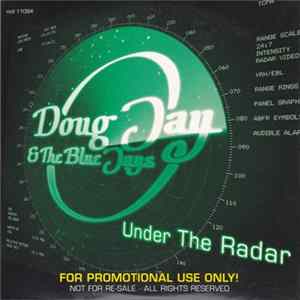Doug Jay & The Blue Jays - Under The Radar mp3