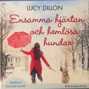 Lucy Dillon - Ensamma Hjärtan Och Hemlösa Hundar mp3