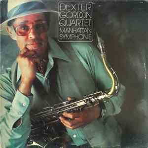 Dexter Gordon Quartet - Manhattan Symphonie mp3