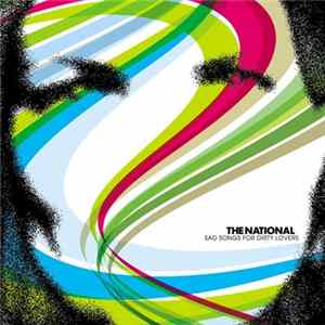 The National - Sad Songs For Dirty Lovers mp3