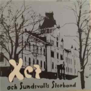 X-et Och Sundsvalls Storband - X-et / Sundsvalls Storband mp3