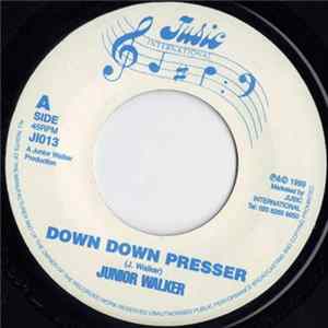 Junior Walker - Down Down Presser mp3