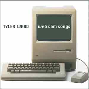 Tyler Ward - Web Cam Songs mp3