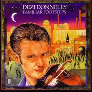 Dezi Donnelly - Familiar Footsteps mp3