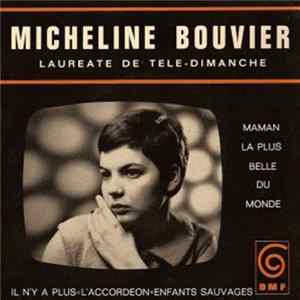 Micheline Bouvier - Maman, La Plus Belle Du Monde mp3