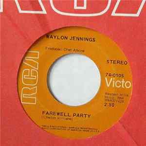 Waylon Jennings - Something's Wrong In California / Farewell Party mp3