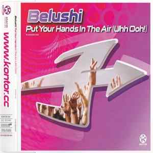 Belushi - Put Your Hands In The Air (Uhh Ooh!) mp3