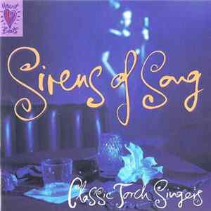 Various - Sirens Of Song - Classic Torch Singers mp3