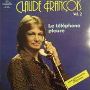 Claude François - Claude François Vol. 2 - Le Téléphone Pleure mp3