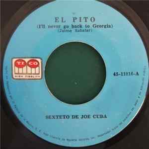 Sexteto De Joe Cuba - El Pito (I'll Never Go Back To Georgia) / Arecibo mp3