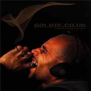 Goldie - Goldie.co.uk (A Drum & Bass DJ Mix) mp3