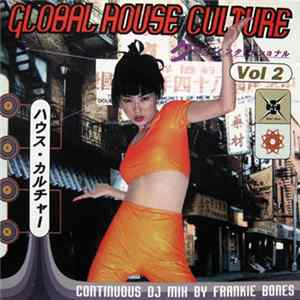 Frankie Bones - Global House Culture Vol 2 mp3