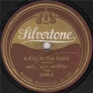 Hackel Berge Orchestra / Miami Beach Orchestra - A Kiss In The Dark / Waltz Me To Sleep In Your Arms mp3