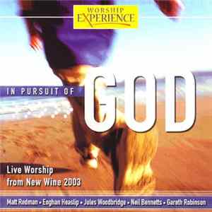 Various - In Pursuit Of God (New Wine Live Worship 2003) mp3