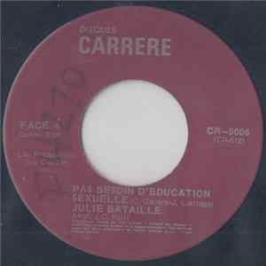 Julie Bataille - Pas Besoin D'education Sexuelle mp3
