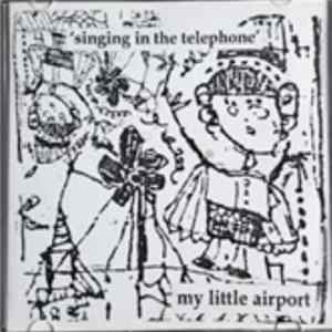 My Little Airport - Singing In The Telephone mp3