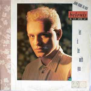 Belouis Some - Let It Be With You (Remix) mp3