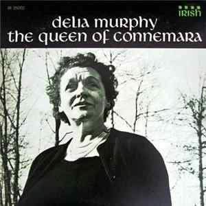 Delia Murphy - The Queen Of Connemara mp3