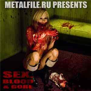 Various - Sex, Blood & Gore mp3