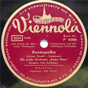 Das Große Orchester „Radio Wien“ - Annenpolka / „1001 Nacht“ mp3