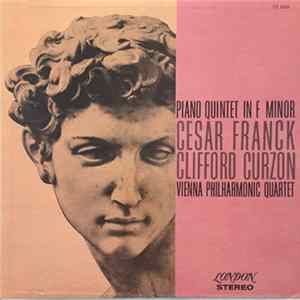 Franck : Clifford Curzon, Vienna Philharmonic Quartet - Piano Quintet In F Minor mp3