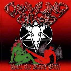 Crawling Chaos - Hail The Dark One! mp3