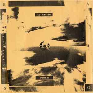Ras G - El-Aylien Part II: C.razy A.lien mp3