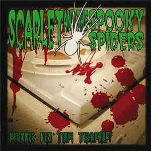 Scarlet And The Spooky Spiders - Blood On The Tracks mp3