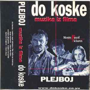 Plejboj - Muzika Iz Filma Do Koske mp3