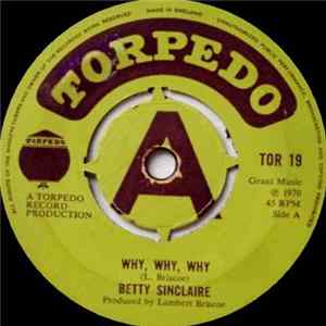 Betty Sinclaire / The Hot Rod All Stars - Why, Why, Why/ A Fistful Of Dollars mp3