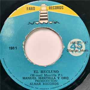 Manuel Mantilla Y Orquesta - El Recluso / Lagrimas De Escarcha mp3