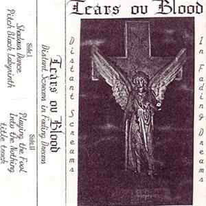Tears Ov Blood - Distant Screams In Fading Dreams mp3