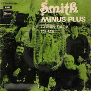 Smith - Minus-plus / Comin' Back To Me mp3
