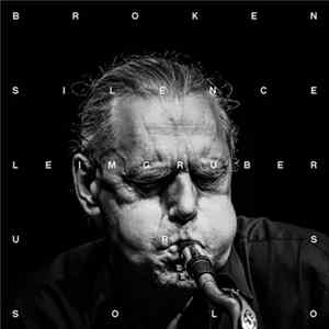 Urs Leimgruber - Broken Silence mp3
