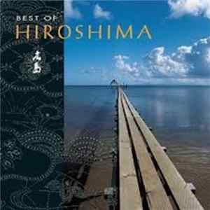 Hiroshima - Best Of Hiroshima mp3