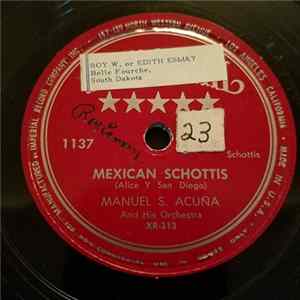 Manuel S. Acuña And His Orchestra - Mexican Schottis / Corrido mp3